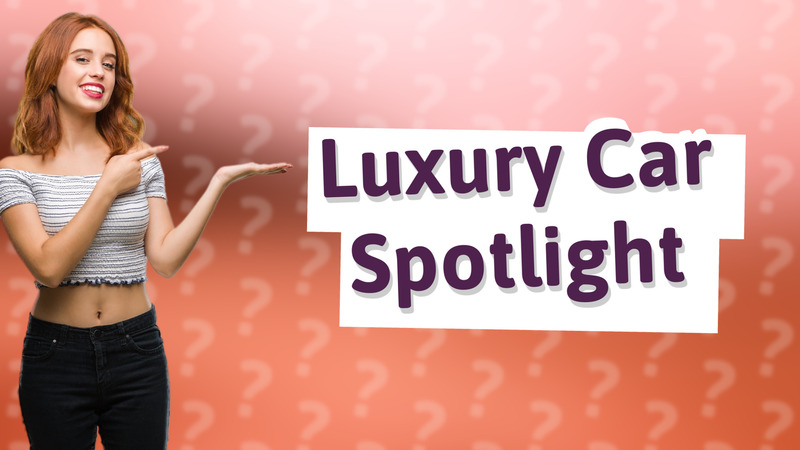 Luxury Car Spotlight