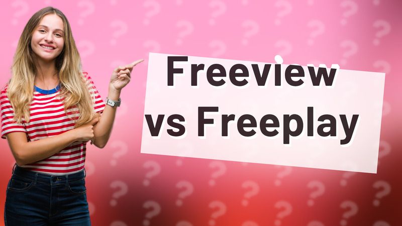 Freeview vs Freeplay