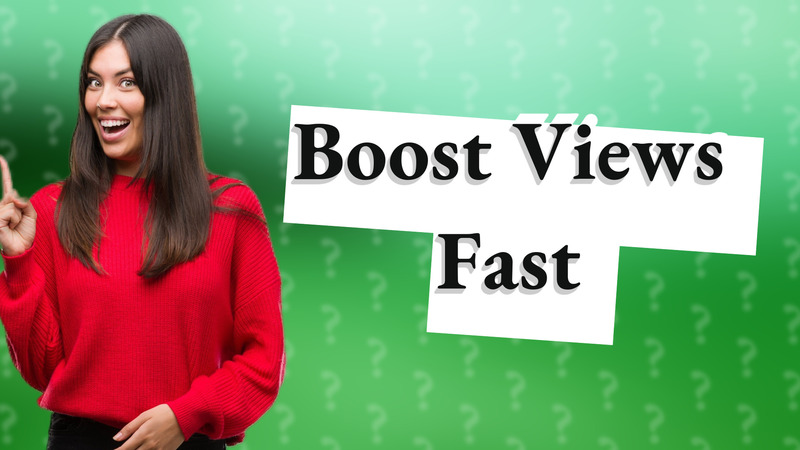 Boost Views Fast