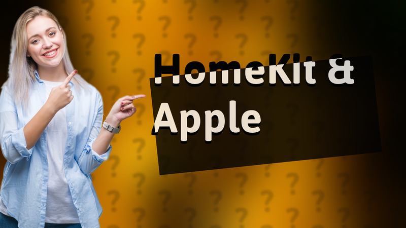 HomeKit & Apple