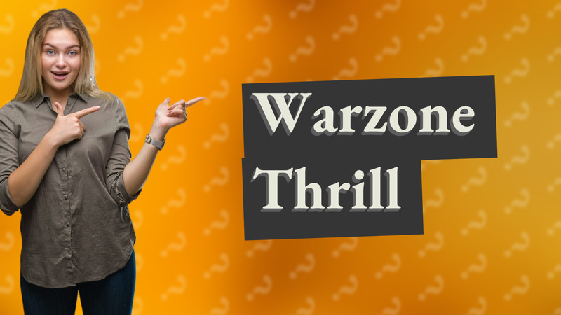 Warzone Thrill
