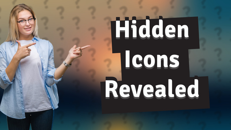 Hidden Icons Revealed
