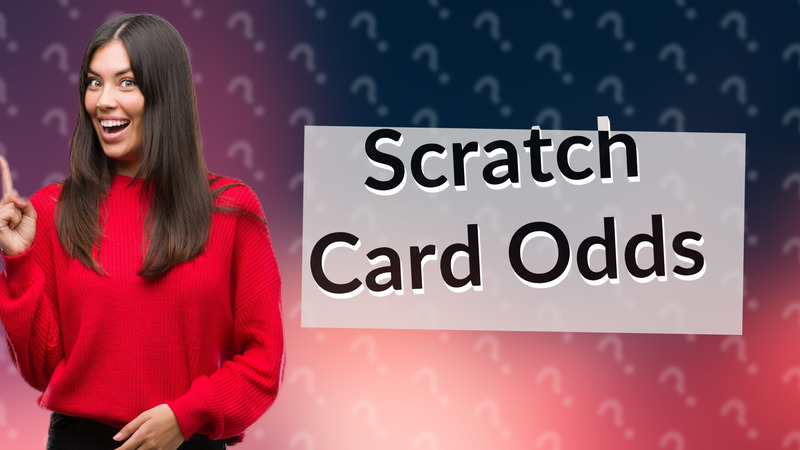 Scratch Card Odds