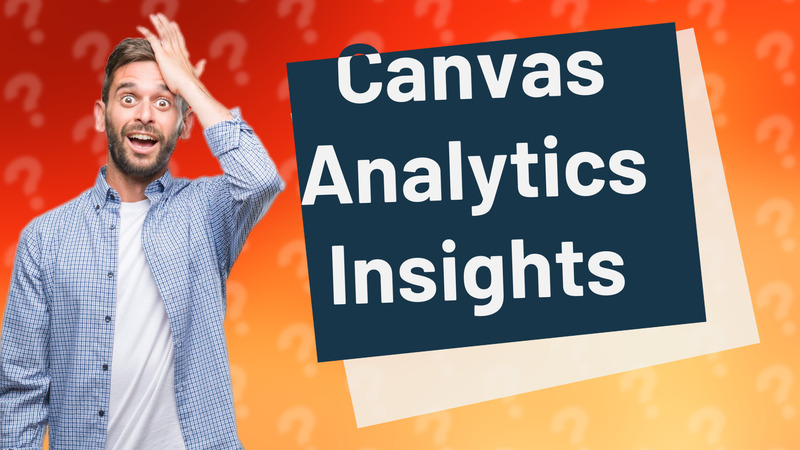 Canvas Analytics Insights