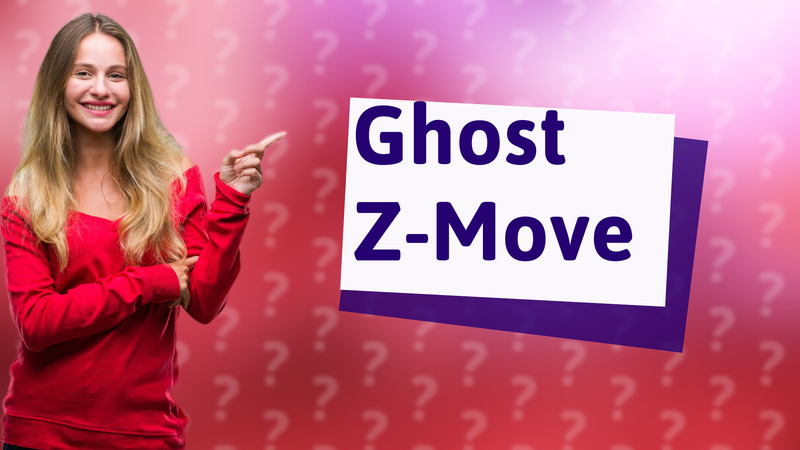 Ghost Z-Move