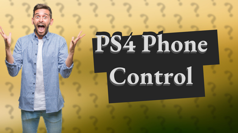 PS4 Phone Control