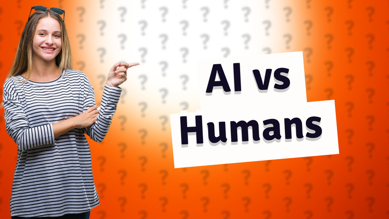 AI vs Humans