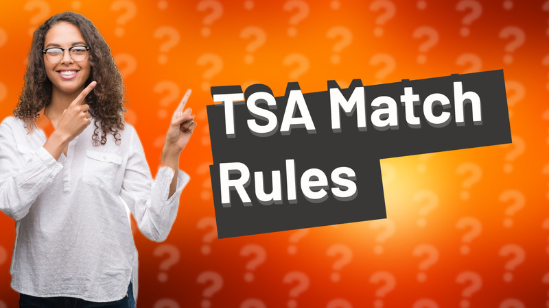 TSA Match Rules