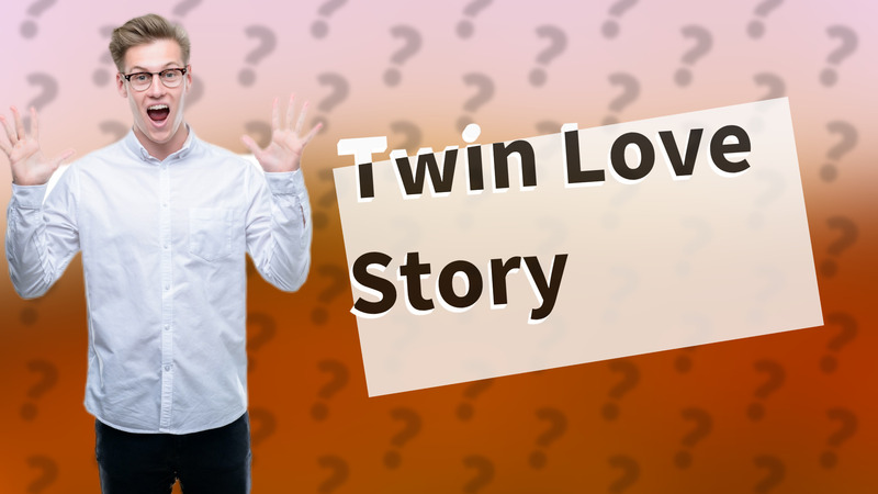 Twin Love Story