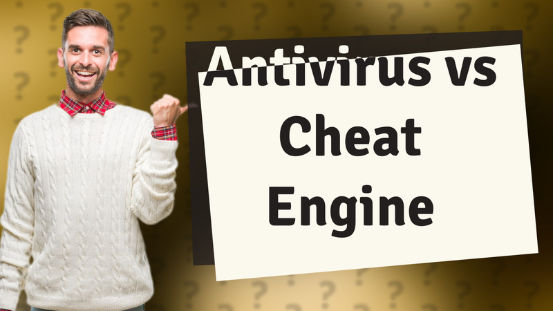 Antivirus vs Cheat Engine