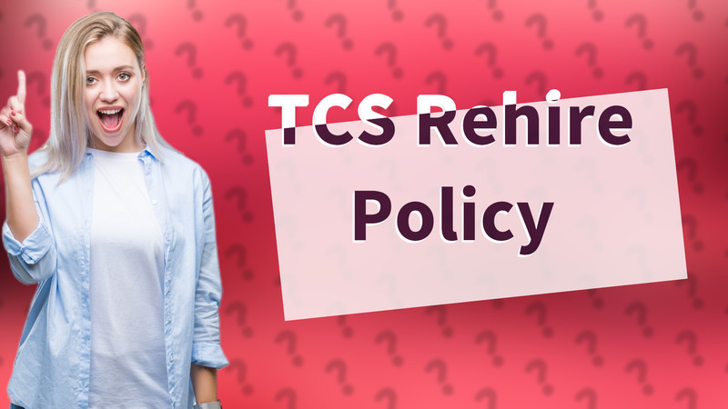 TCS Rehire Policy