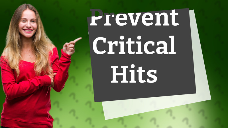 Prevent Critical Hits