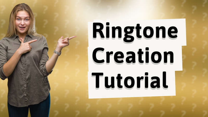 Ringtone Creation Tutorial