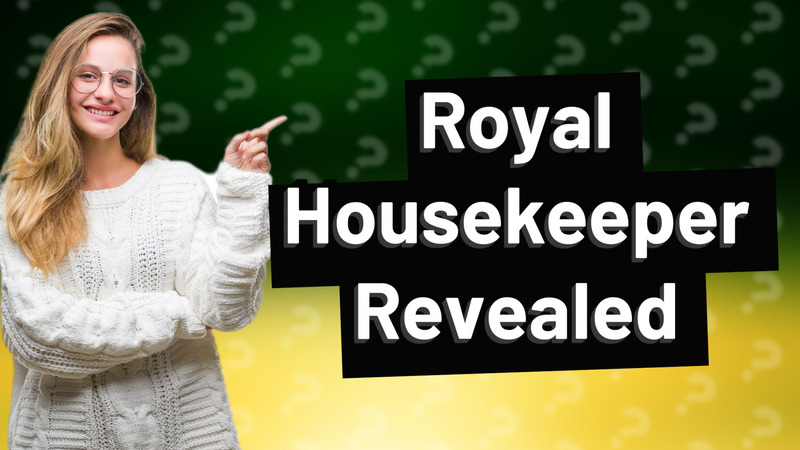 Royal Housekeeper Revealed