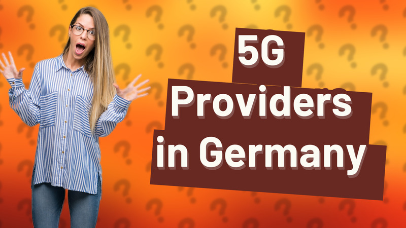 5G Providers in Germany