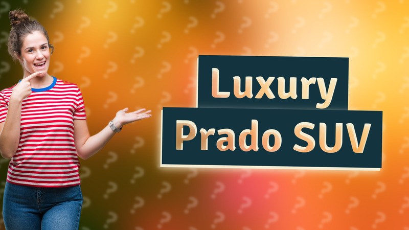 Luxury Prado SUV