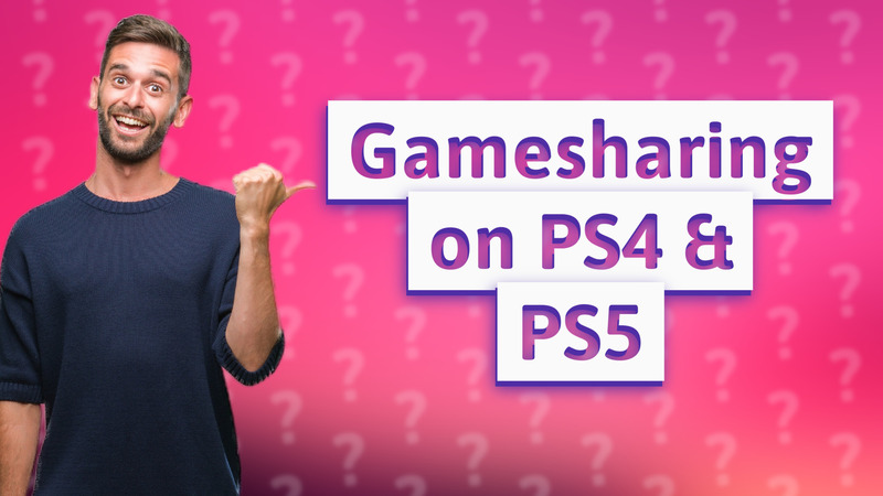 Gamesharing on PS4 & PS5