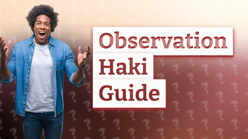 Observation Haki Guide