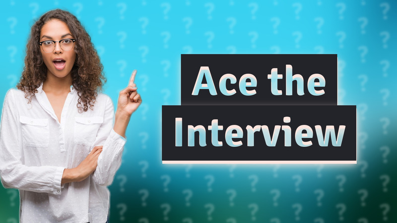 Ace the Interview