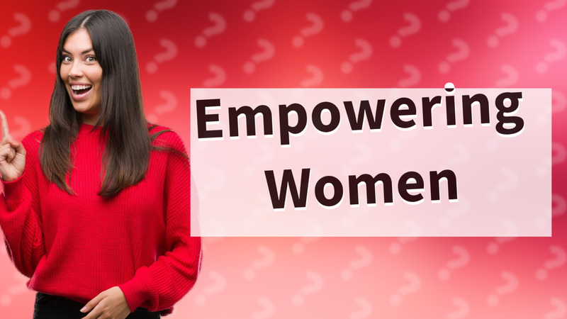 Empowering Women