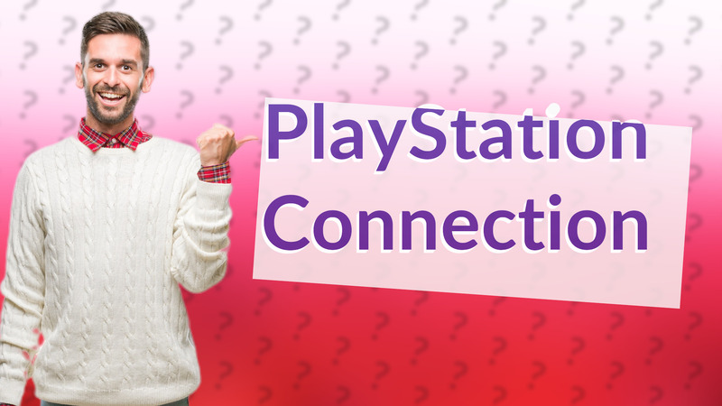 PlayStation Connection