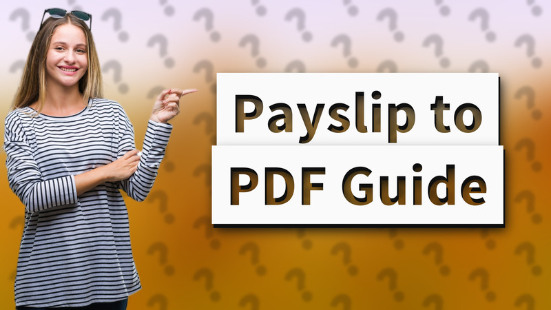 Payslip to PDF Guide