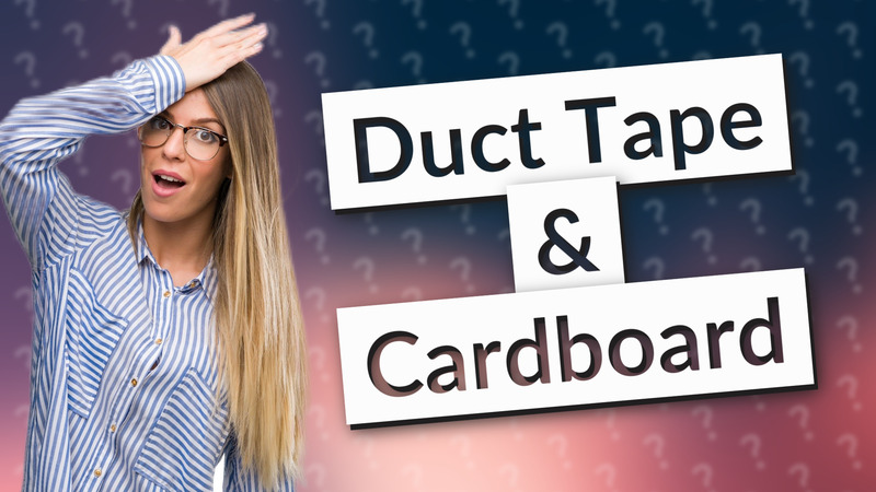 Duct Tape & Cardboard