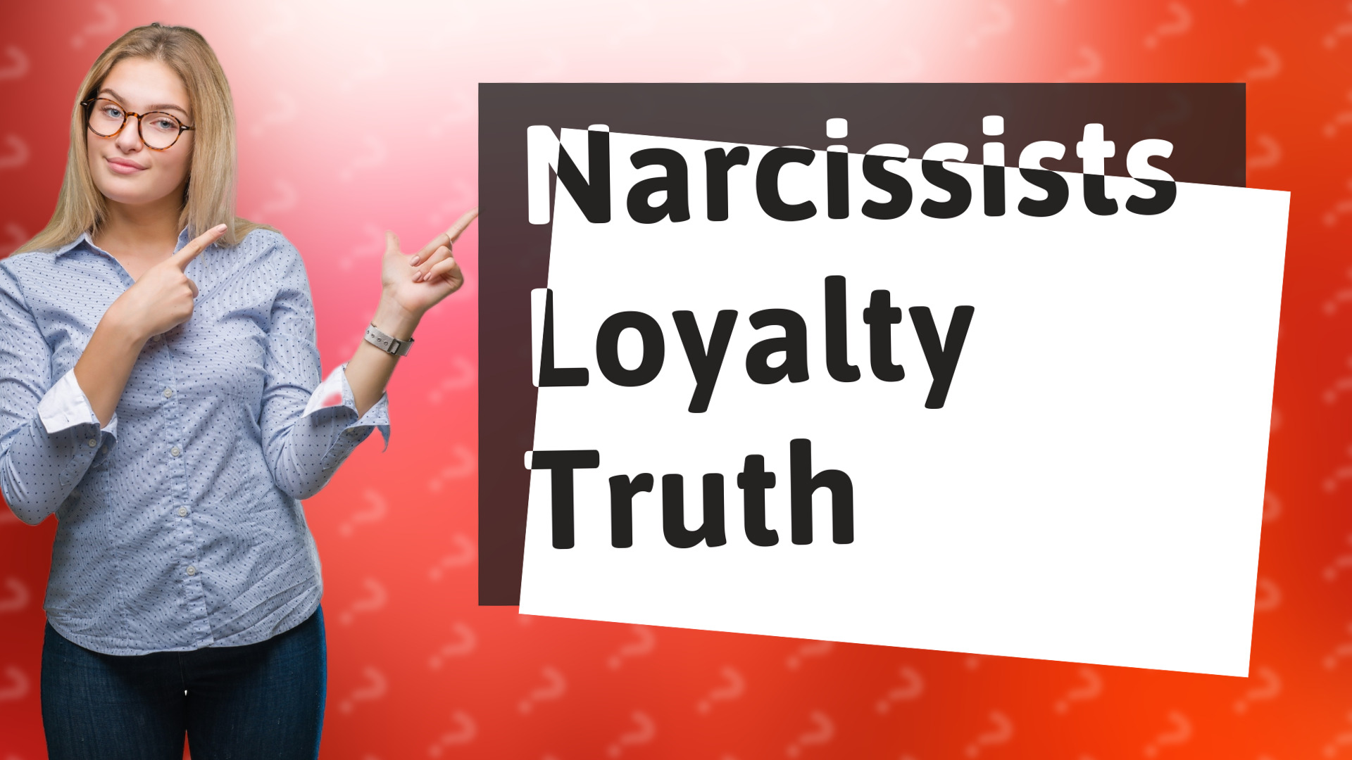 Narcissists Loyalty Truth