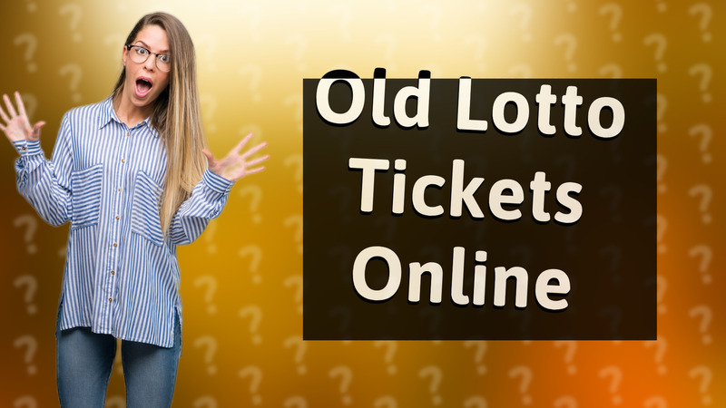 Old Lotto Tickets Online
