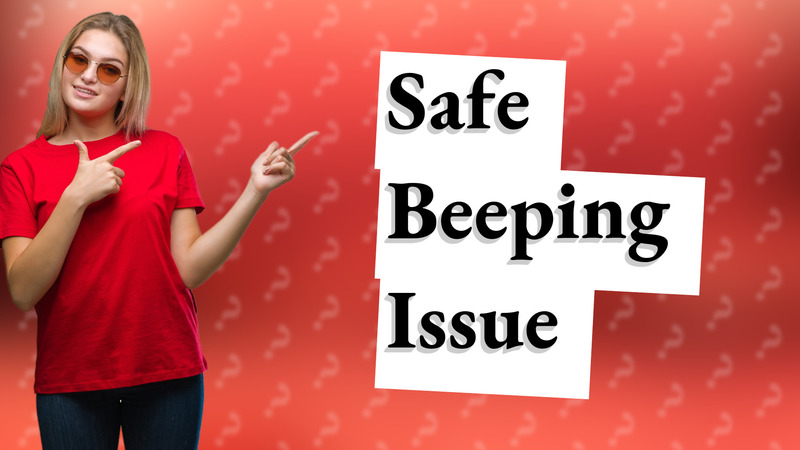 Safe Beeping Issue