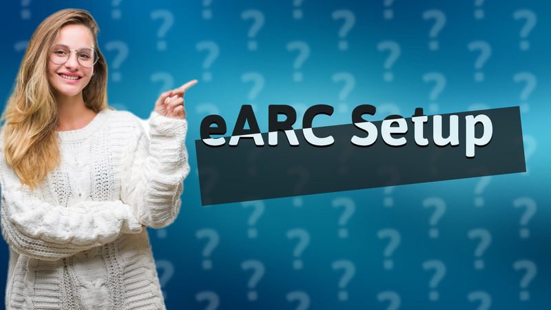 eARC Setup