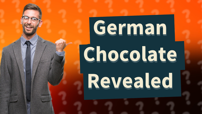 German Chocolate Revealed