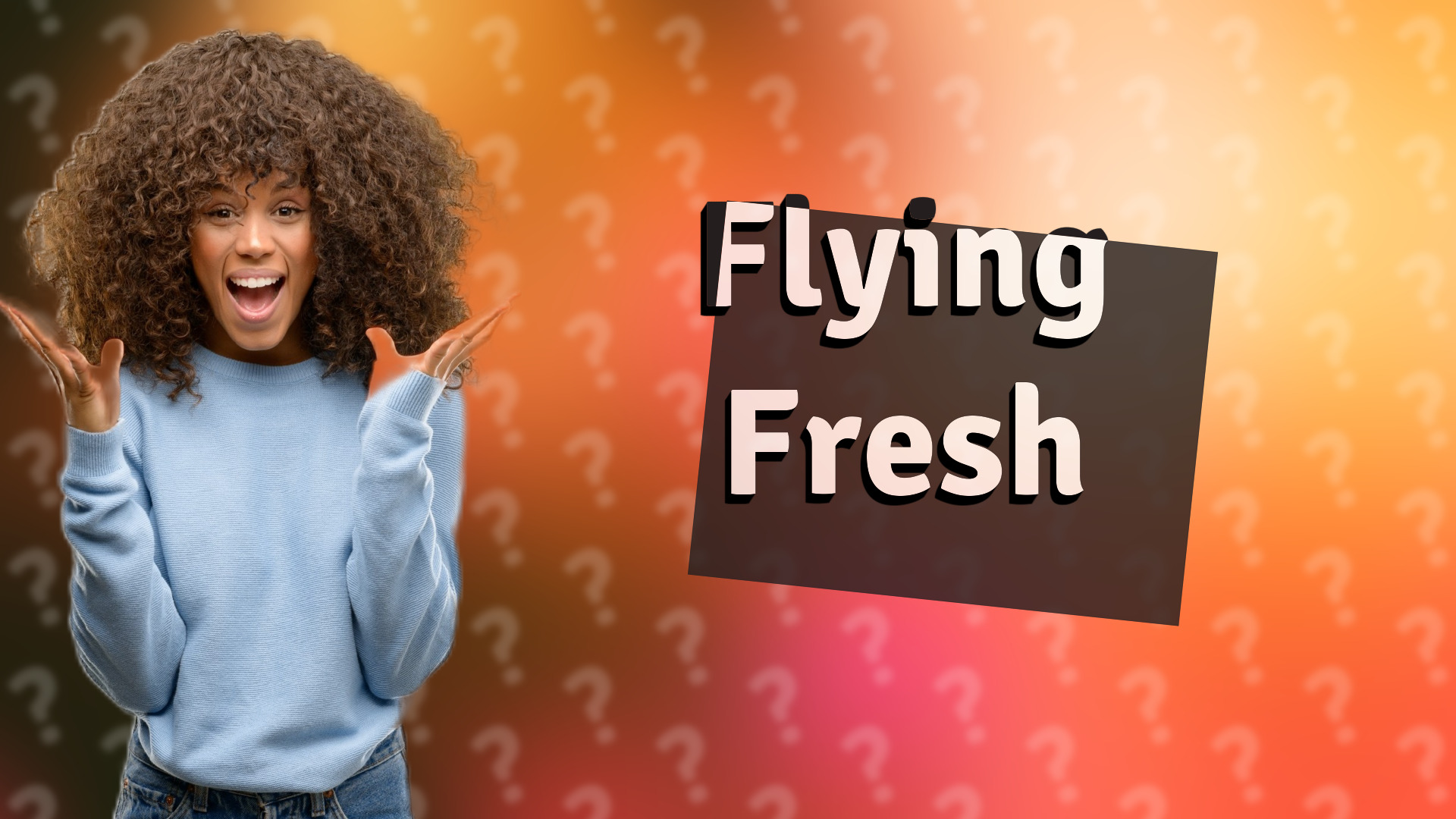 Flying Fresh