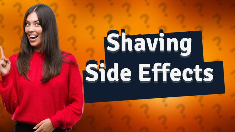 Shaving Side Effects