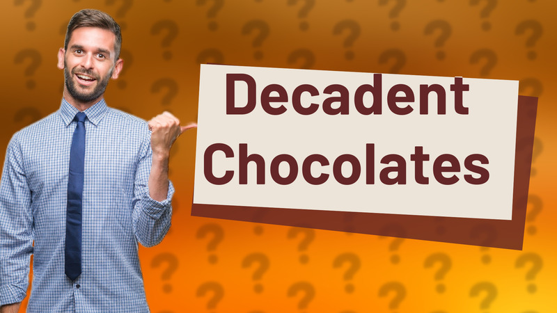 Decadent Chocolates