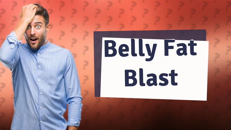 Belly Fat Blast