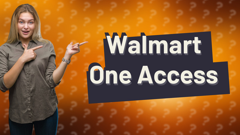 Walmart One Access