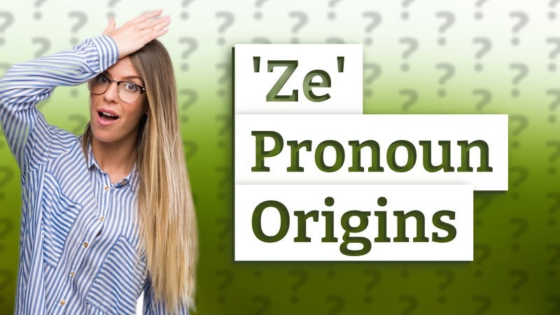 'Ze' Pronoun Origins