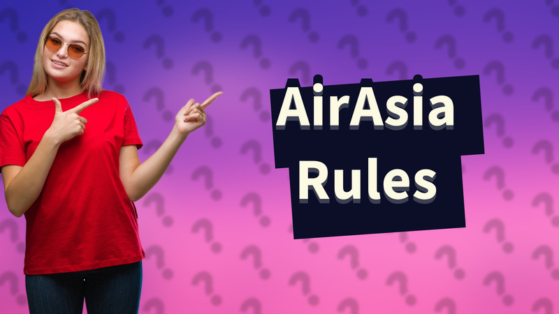 AirAsia Rules