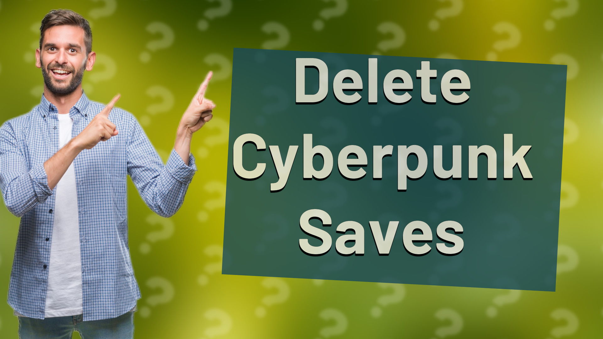 Delete Cyberpunk Saves