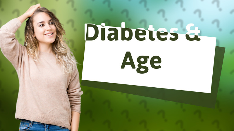 Diabetes & Age