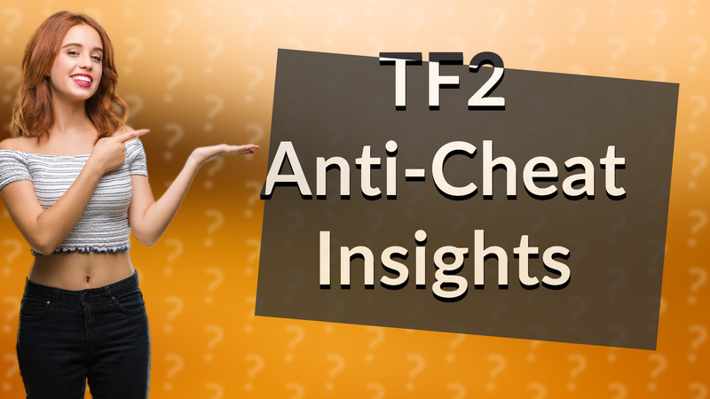 TF2 Anti-Cheat Insights