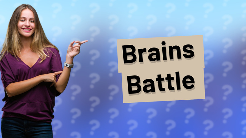 Brains Battle