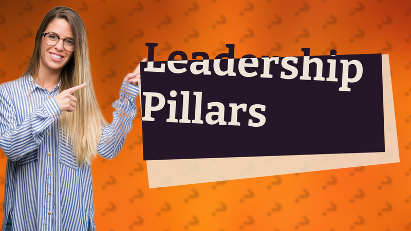 Leadership Pillars