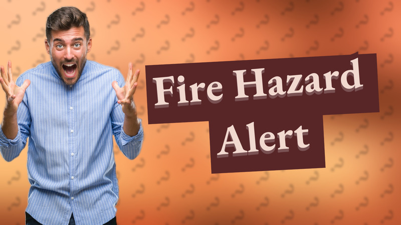Fire Hazard Alert