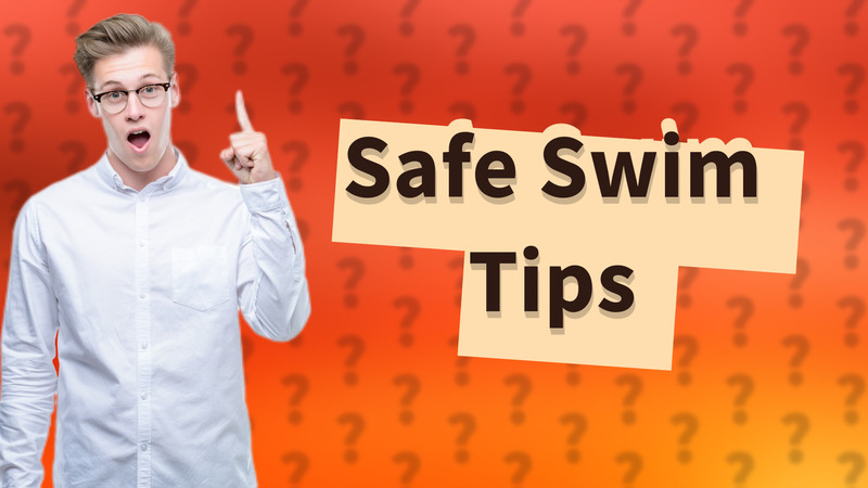 Safe Swim Tips