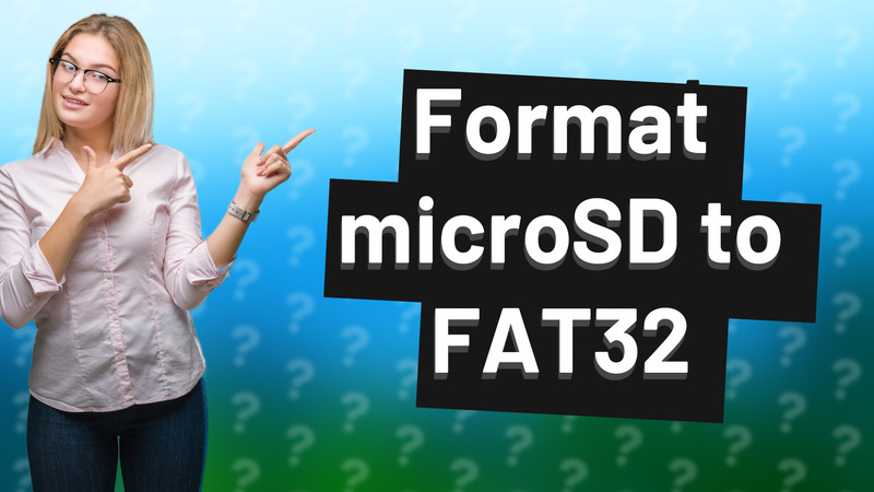 Format microSD to FAT32