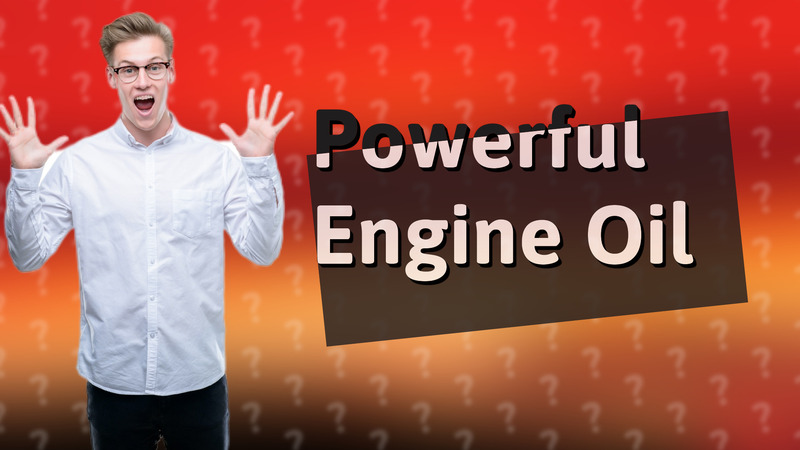 Powerful Engine Oil