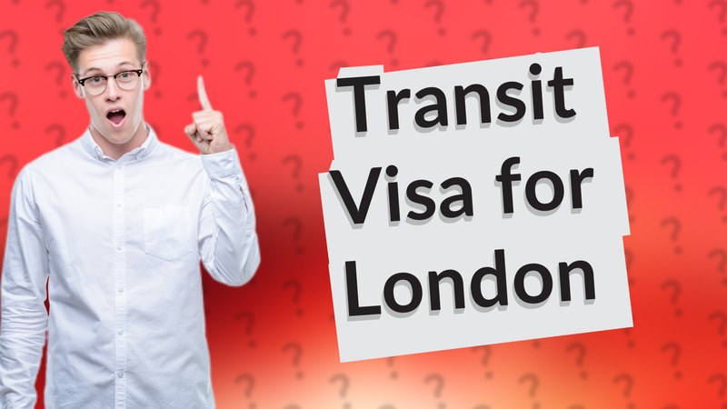 Transit Visa for London