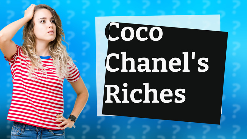 Coco Chanel's Riches